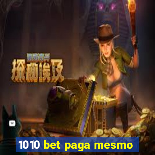 1010 bet paga mesmo